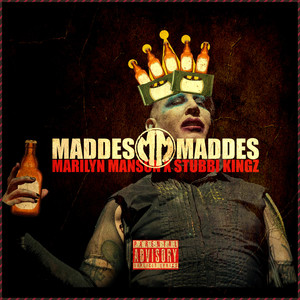 Marilyn Manson X Stubbi Kingz (Explicit)