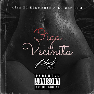 Oiga Vecinita (Explicit)
