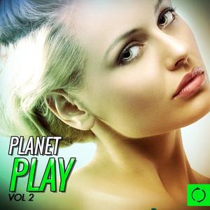 Planet Play, Vol. 2