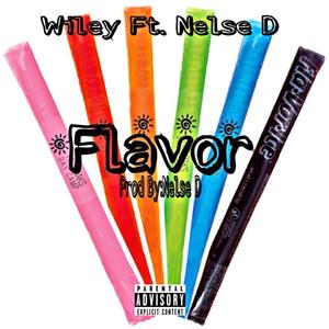 Flavor (feat. Nelse D) [Explicit]