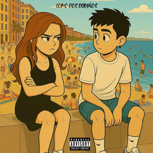 Como dos extraños (Explicit)