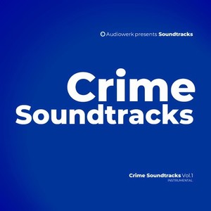 Crime Soundtracks, Vol. 1