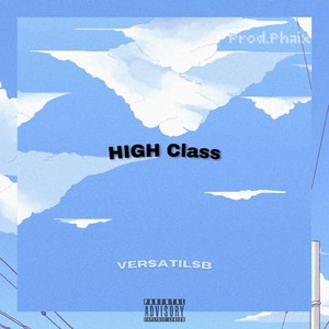 High Class (Explicit)