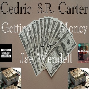 Getting Money (feat. Jae Wendell) [Explicit]