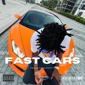 Fast Cars (Explicit)