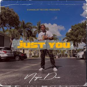 Just You