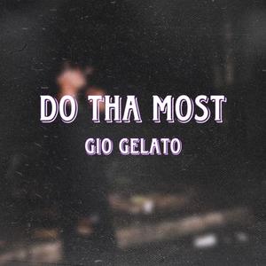 Do Tha Most (Explicit)