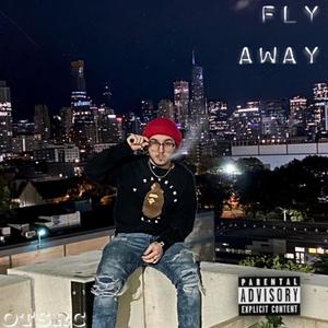 , fly away (Explicit)