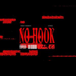 No Hook (feat. Lowke) [Explicit]