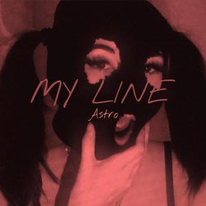 MY LINE (Explicit)