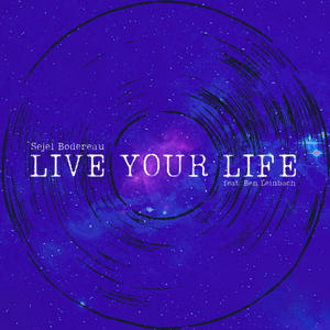 Live Your Life (feat. Ben Leinbach)