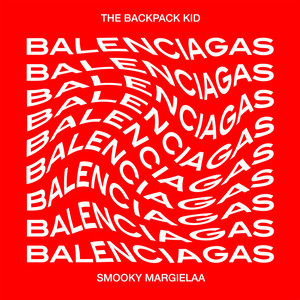 Balenciagas(feat. Smooky MarGielaa) (feat. Smooky MarGielaa)