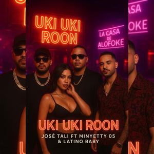 Uki Uki Room (feat. Jose Tali & Minyetty 05) (Explicit)