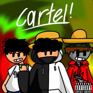 CARTEL (feat. 4NG3L & Toxic 101) [Explicit]