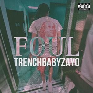 Foul (Explicit)