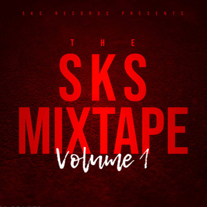 THE SKS MIXTAPE V1 (Explicit)