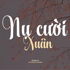 Nụ Cười Xuân (2024 Version|Hưng Hack Remix)