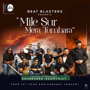 Mile Sur Mera Tumhara (feat. x SOURENDRO- SOUMYOJIT) (10th year Anniversary Concert)