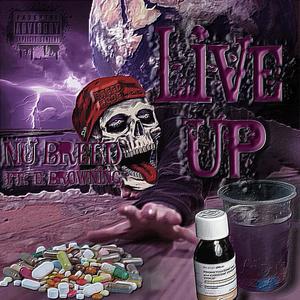 Live Up(feat. E Browning) (Explicit)