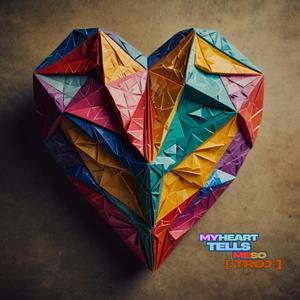 My Heart Tells Me So