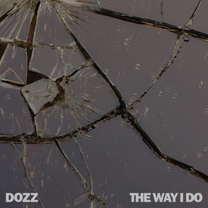 The Way I Do