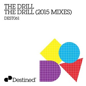 The Drill (2015 Mixes)