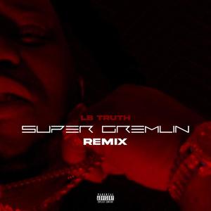 Super grimlin (Explicit)