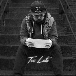 Too Late (feat. Beats By AMR) [Explicit]