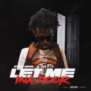 Let Me Ina Door (Explicit)