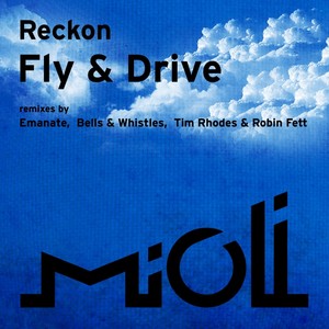 Fly & Drive (Bells & Whistles Remix)