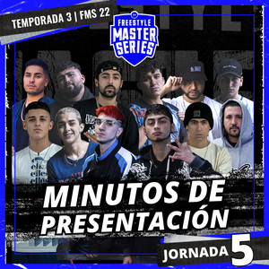 Minutos de Presentación - FMS CHILE T3 2021-2022 Jornada 5 (Live) [Explicit]