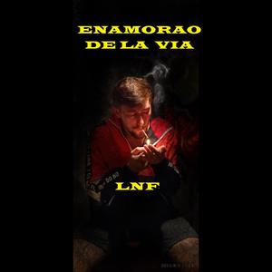 Enamorao de la via (Explicit)