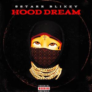 Hood Dream (Explicit)