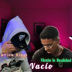 Vacío (feat. Hoxin La Realidad) [Explicit]