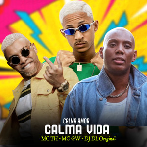 CALMA AMOR CALMA VIDA (Explicit)