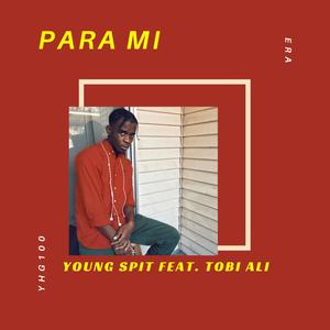 Para Mi (feat. Tobi Ali)