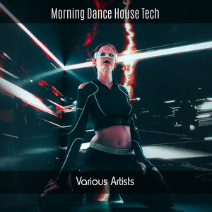 Morning Dance House Tech