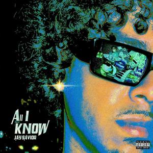 All I Know (Explicit)