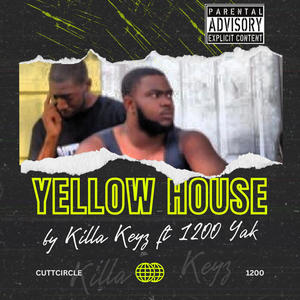 YELLOW HOUSE YELLOW STORE (feat. 1200 YAK) (Explicit)
