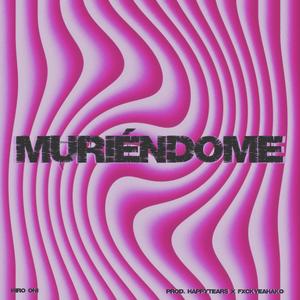 Muriéndome (Pitch Up)