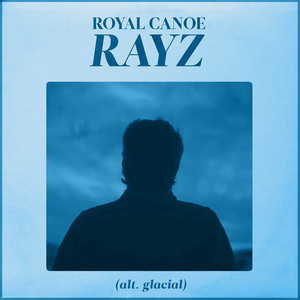 RAYZ (Alt. Glacial)