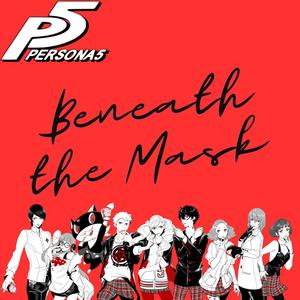 Beneath the Mask Lo-Fi Persona 5 (feat. JbasiBoi)