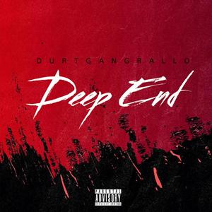 Deep End (Explicit)