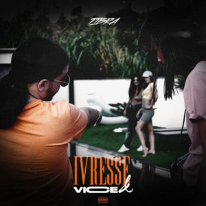 Ivresse & Vice (Explicit)