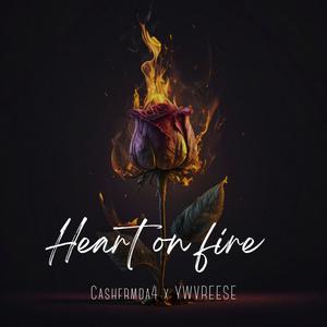 Heart on fire (feat. YWVREESE) [Explicit]