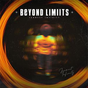 Beyond Limiits (Explicit)