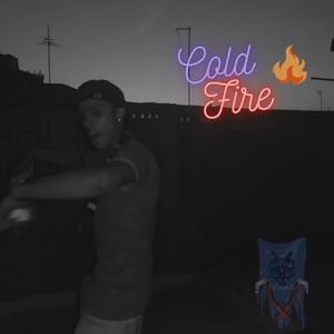 Cold Fire (Explicit)