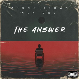 The Answer [feat. Nek One] (Live|Explicit)