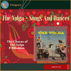 The Volga - Songs And Dances (Album of 1959)