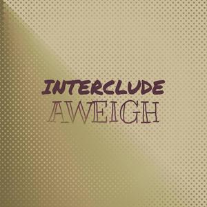Interclude Aweigh